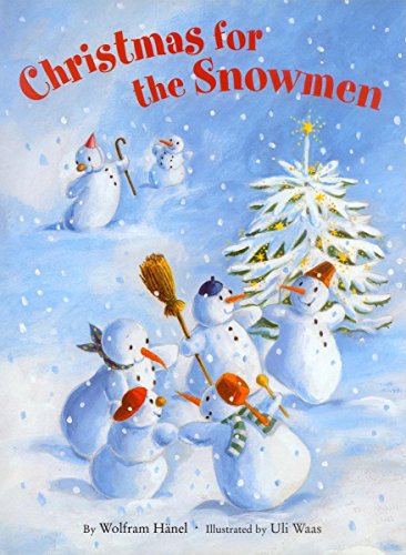 Beispielbild fr Christmas for the Snowmen zum Verkauf von Wonder Book