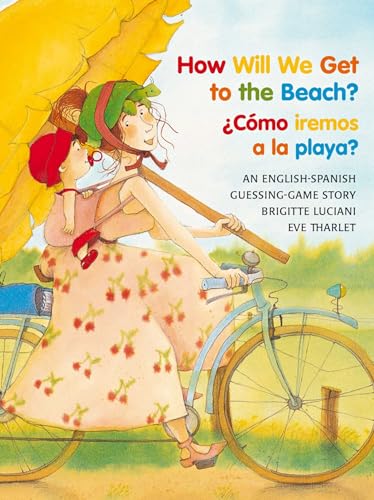 9780735820388: How Will We Get to the Beach? / Como Iremos a la Playa?: A Guessing Game Story