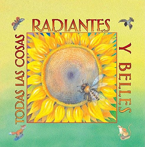 Beispielbild fr Todas las cosas radiantes y bellas (Spanish Edition) zum Verkauf von HPB-Diamond