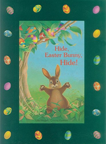 Beispielbild fr Hide, Easter Bunny, Hide! zum Verkauf von Lewes Book Centre