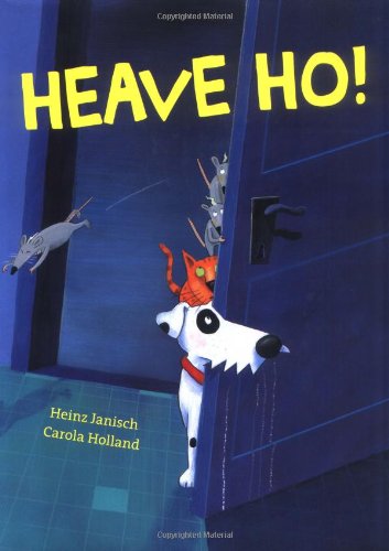 Imagen de archivo de Heave Ho! a la venta por Half Price Books Inc.