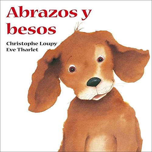 Beispielbild fr Abrazos y besos (Spanish Edition) zum Verkauf von Ergodebooks