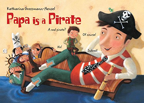 Beispielbild fr Papa is a Pirate zum Verkauf von Better World Books