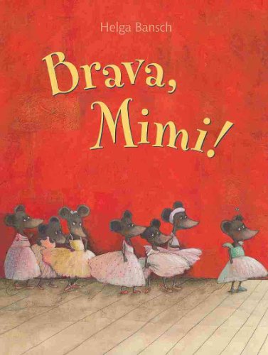 Stock image for Brava, Mimi! for sale by ThriftBooks-Dallas