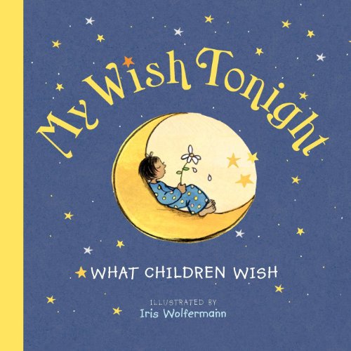 Stock image for My Wish Tonight for sale by Better World Books: West