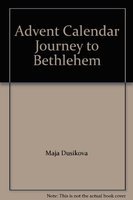 Advent Calendar Journey to Bethlehem (9780735823372) by Dusikova, Maja