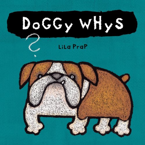 Doggy Whys? - Prap, Lila