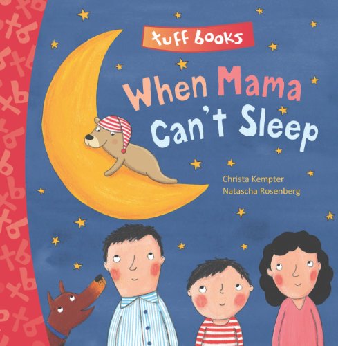 Stock image for When Mama Can't Sleep Tuff Book (Tuff Books) for sale by SecondSale