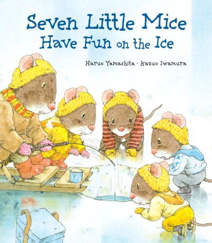 Stock image for Seven Little Mice Have Fun on the Ice for sale by Better World Books: West