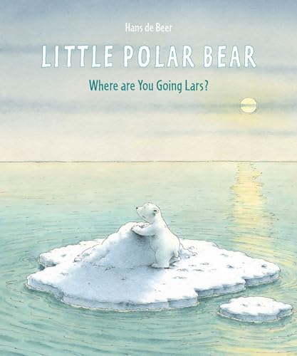 9780735840522: Little Polar Bear: Where Are You Going Lars?