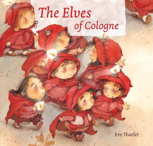 Imagen de archivo de The Elves of Cologne a la venta por Goodwill of Colorado