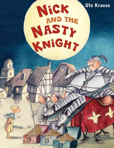Stock image for Nick and the Nasty Knight for sale by Better World Books: West