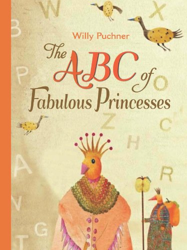 Beispielbild fr The ABC of Fabulous Princesses zum Verkauf von Better World Books
