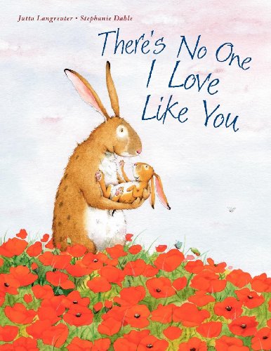 Stock image for There's No One I Love Like You for sale by SecondSale