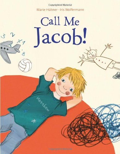 Imagen de archivo de Call Me Jacob! a la venta por Better World Books