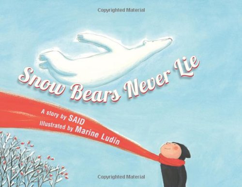 Stock image for Snow Bears Never Lie for sale by Better World Books