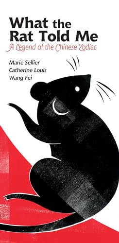 9780735841581: What The Rat Told Me: A Legend of the Chinese Zodiac