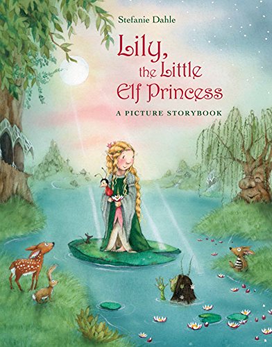 Stock image for Lily, the Little Elf Princess for sale by ThriftBooks-Atlanta