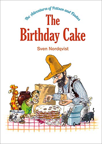 Stock image for The Birthday Cake (The Adventures of Pettson and Findus) for sale by Goodwill