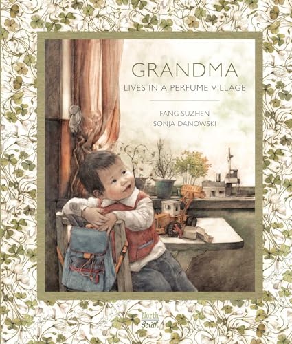 Beispielbild fr Grandma Lives in a Perfume Village zum Verkauf von Reliant Bookstore