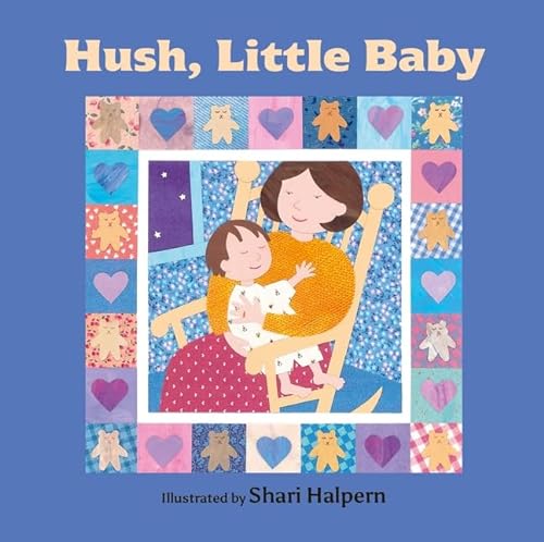 Stock image for Hush, Little Baby for sale by SecondSale