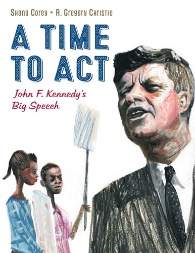 Beispielbild fr A Time to Act : John F. Kennedy's Big Speech zum Verkauf von Better World Books