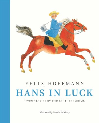 Imagen de archivo de Hans in Luck : Seven Stories by the Brothers Grimm a la venta por Better World Books