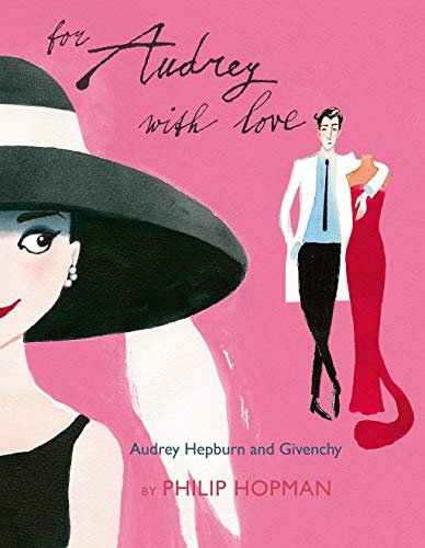 Beispielbild fr For Audrey with Love : Audrey Hepburn and Givenchy zum Verkauf von Better World Books