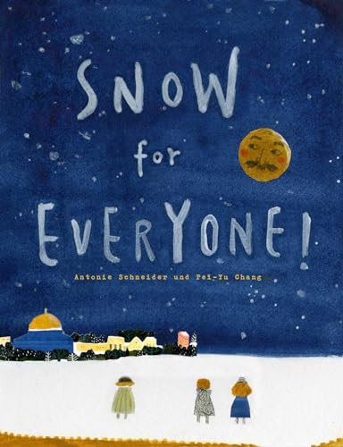 Stock image for Snow for Everyone! for sale by Better World Books