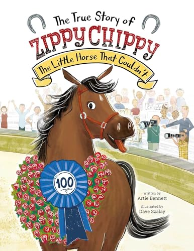 Beispielbild fr The True Story of Zippy Chippy: The Little Horse That Couldn't zum Verkauf von More Than Words