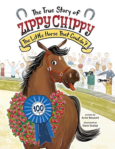 

True Story of Zippy Chippy : The Little Horse That Couldn't