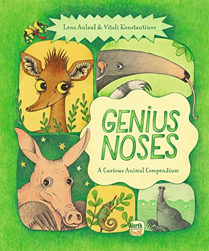Beispielbild fr Genius Noses: A Curious Animal Compendium zum Verkauf von BooksRun