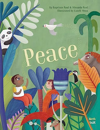 Imagen de archivo de Peace [Paperback] Paul, Miranda; Paul, Baptiste and Meza, Estelf a la venta por Lakeside Books