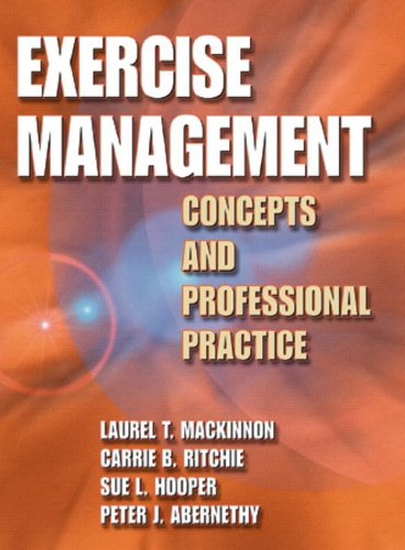 9780736000239: Exercise Management: Concepts and Professional Practice