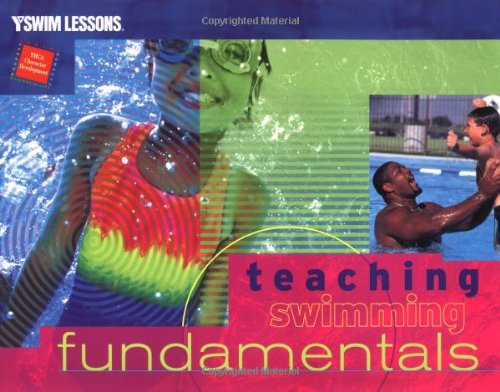 Imagen de archivo de Teaching Swimming Fundamentals (Ymca Swim Lessons) a la venta por GF Books, Inc.