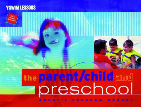 Stock image for Parent/Child and Preschool Aquatic Program Manual (Ymca Swim Lessons) for sale by HPB-Red