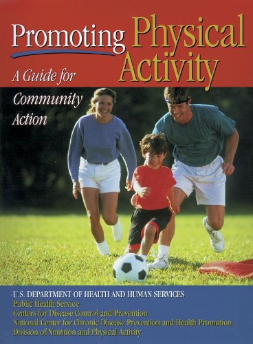 Imagen de archivo de Promoting Physical Activity : A Guide for Community Action a la venta por Better World Books