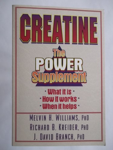 Imagen de archivo de Creatine: the Power Supplement a la venta por Reliant Bookstore