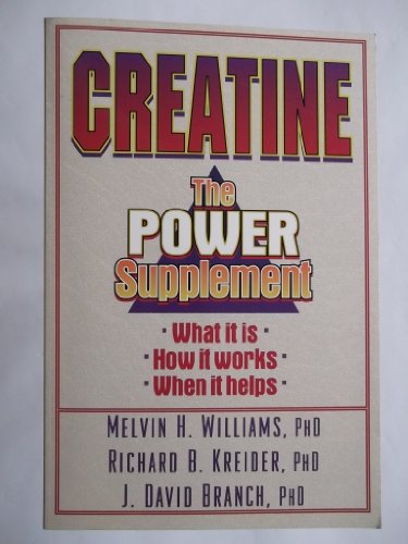 Stock image for Creatine: the Power Supplement for sale by Reliant Bookstore