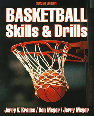 Imagen de archivo de Basketball Skills and Drills Meyer, Don; Meyer, Jerry and Krause, Jerry a la venta por Ocean Books