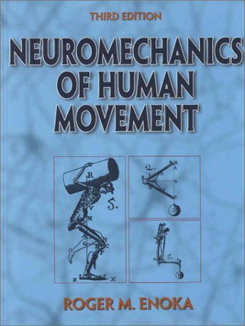 9780736002516: Neuromechanics of Human Movement
