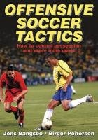 9780736003094: Offensive Soccer Tactics