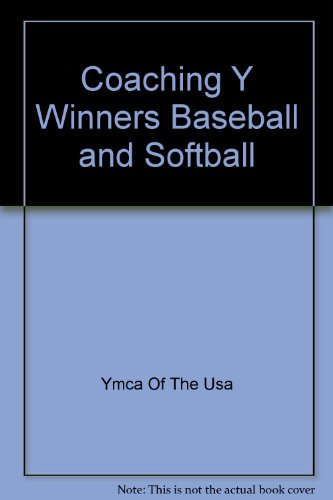 Imagen de archivo de Coaching Y Winners Baseball and Softball a la venta por Half Price Books Inc.