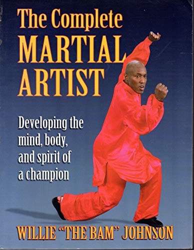 Beispielbild fr The Complete Martial Artist zum Verkauf von Better World Books