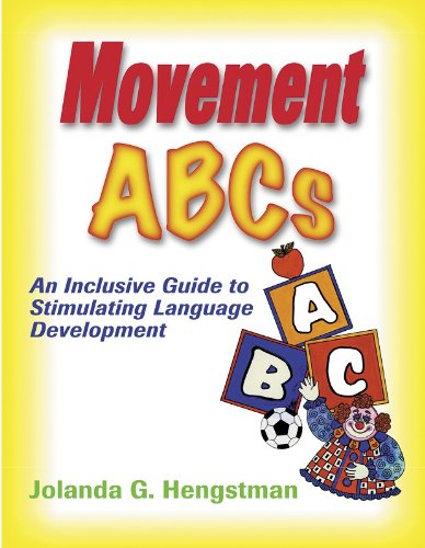 9780736033756: Movement ABCs: An Inclusive Guide to Stimulating Language Development: An Inclusive Guide to Language Development