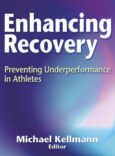 9780736034005: Enhancing Recovery: Preventing Underperformance in Athletes: Preventing Under Performance in Athletics