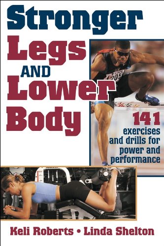 9780736034036: Stronger Legs and Lower Body