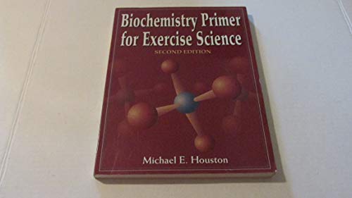 9780736036443: Biochemistry Primer for Exercise Science