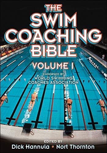 9780736036467: The Swim Coaching Bible, Volume I (The Coaching Bible)