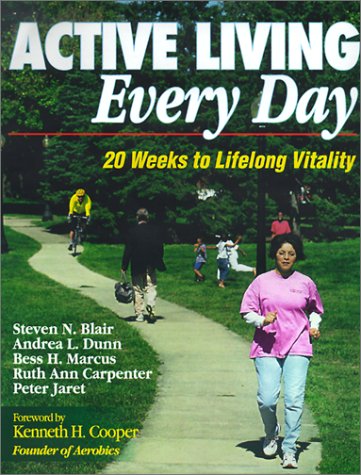 9780736037013: Active Living Every Day: 20 Weeks to Lifelong Vitality